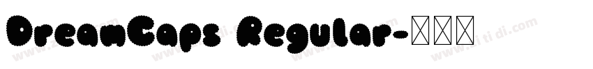 DreamCaps Regular字体转换